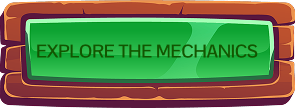 Explore the Mechanics